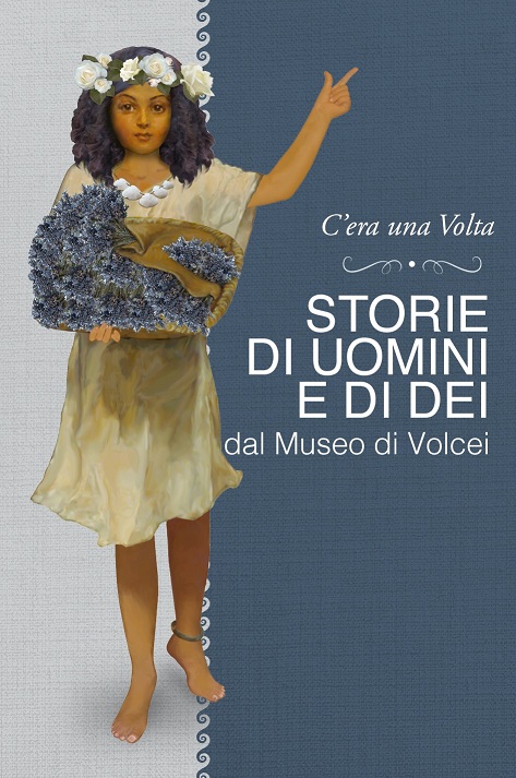 Storie di Uomini e di Dei dal Museo di Volcei